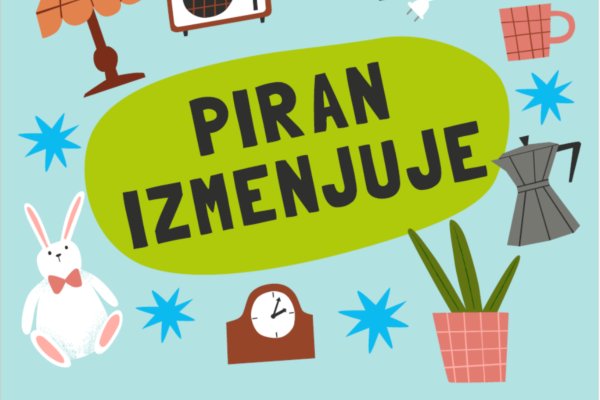 Pridružujemo se akciji Okolja Piran &raquo;PIRAN IZMENJUJE&laquo;