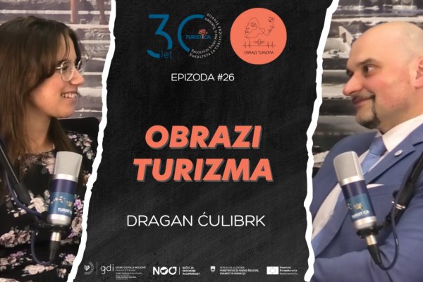 Faces of Tourism | Dragan Ćulibrk: &ldquo;I Am a Child of Tourism&rdquo;
