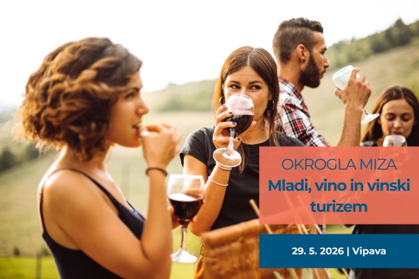 Okrogla miza "Mladi, vino in vinski turizem"